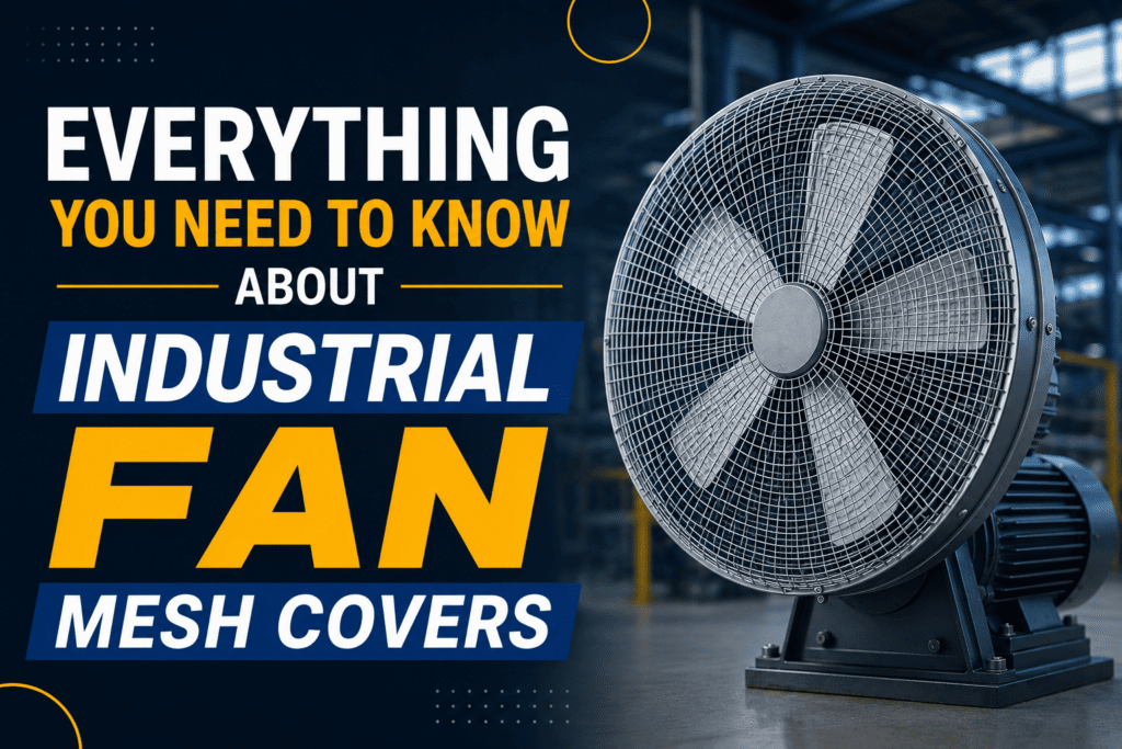 Buy Industrial Fan Mesh Covers